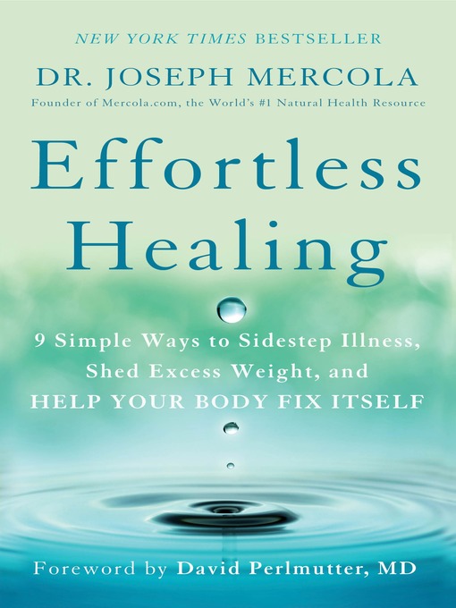 Title details for Effortless Healing by Dr. Joseph Mercola - Wait list